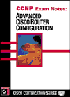CCNP Advanced Cisco Router Configuration